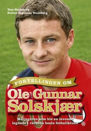 Fortellingen om Ole Gunnar Solskjær