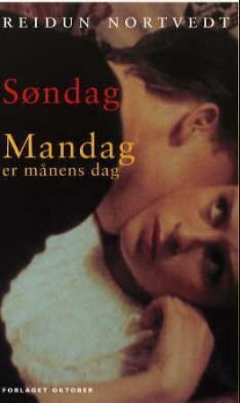Søndag ; Mandag er månens dag : roman