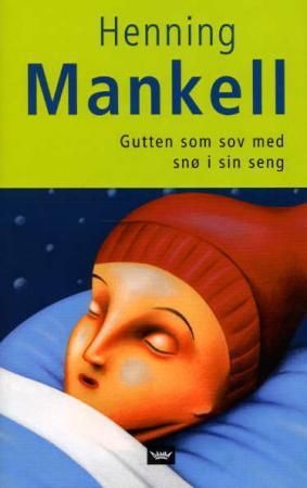 Gutten som sov med snø i sin seng