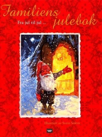 Familiens julebok. Fra jul til jul. Svein Solem (ill). Album og minnebok for familiens juleferinger