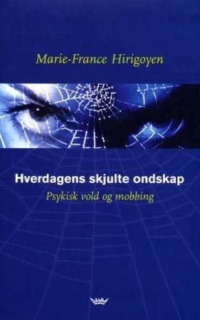 Hverdagens skjulte ondskap