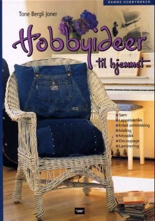 Hobbyideer til hjemmet