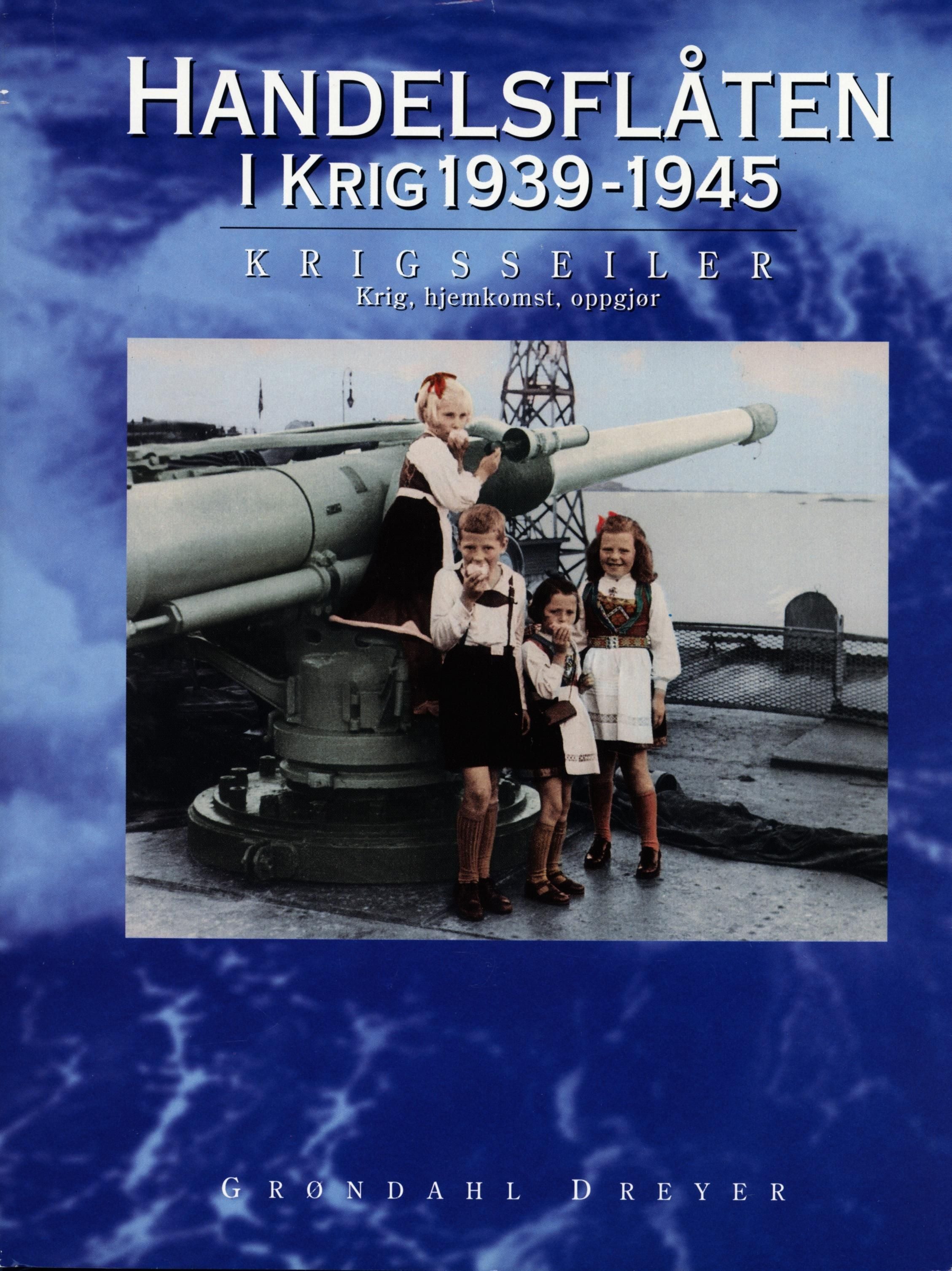 Handelsflåten i krig 1939-1945. Bd. 4