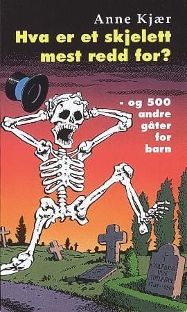 Hva er et skjelett mest redd for?