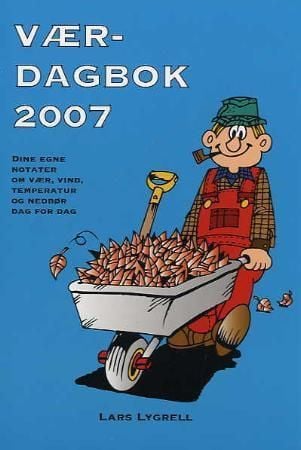 Værdagbok 2007. Dine egne notater om vær, vind, temperatur og nedbør dag for dag