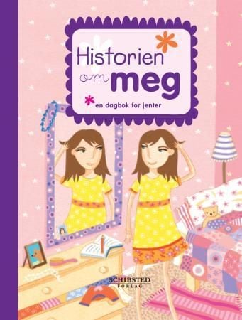 Historien om meg. En dagbok for jenter
