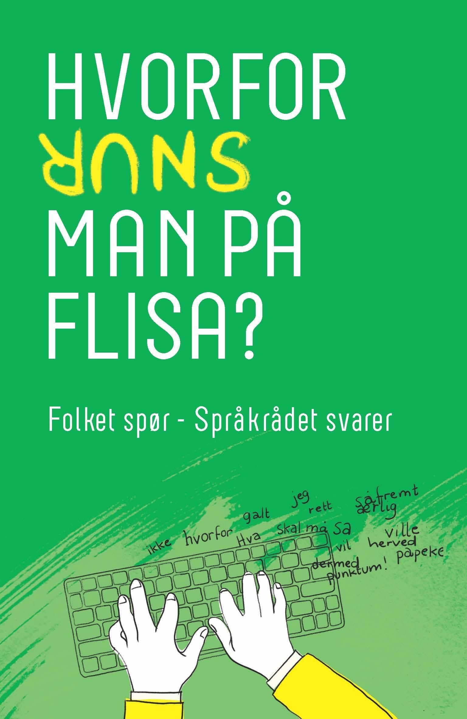 Hvorfor snur man på flisa?