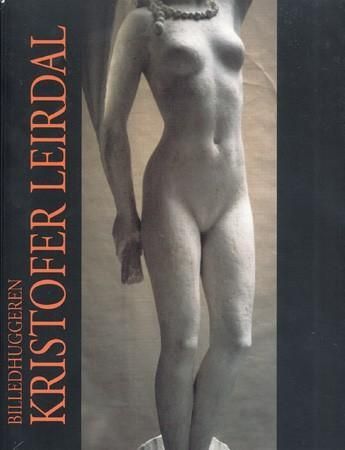 Billedhuggeren Kristofer Leirdal