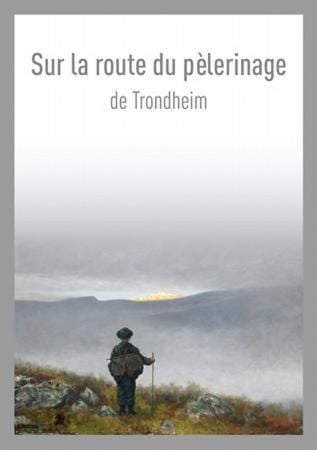 Sur la route du pèlerinage de Trondheim