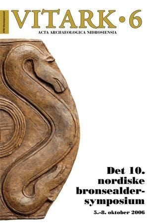 Det 10. nordiske bronsealdersymposium