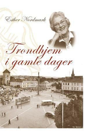 Trondhjem i gamle dager