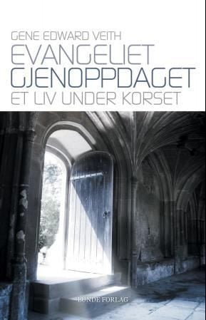 Evangeliet gjenoppdaget