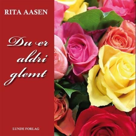 Du er aldri glemt