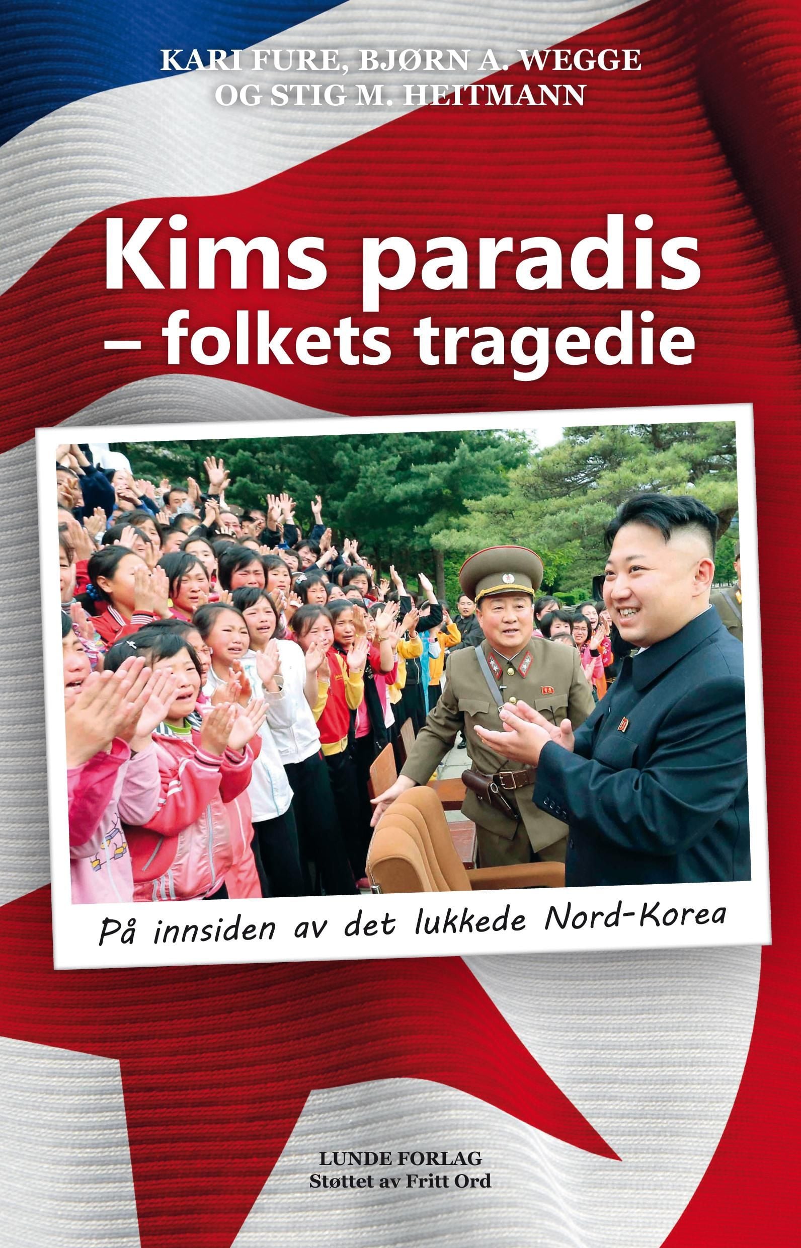 Kims paradis - folkets tragedie