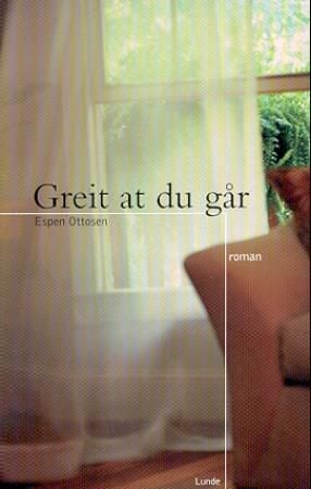 Greit at du går