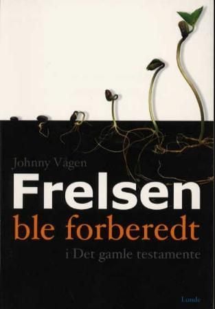 Frelsen ble forberedt