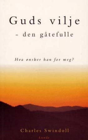 Guds vilje - den gåtefulle