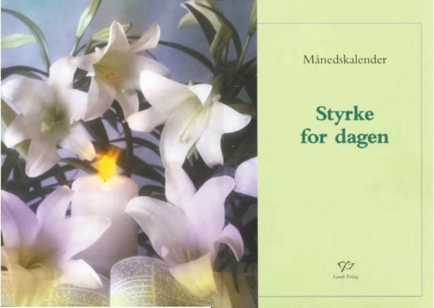 Styrke for dagen. Månedskalender med 31 oppslag.Tekster fra Bibelen