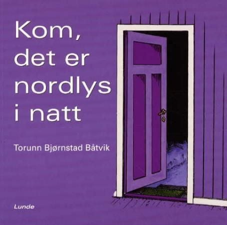 Kom, det er nordlys i natt