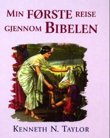 Min første reise gjennom Bibelen