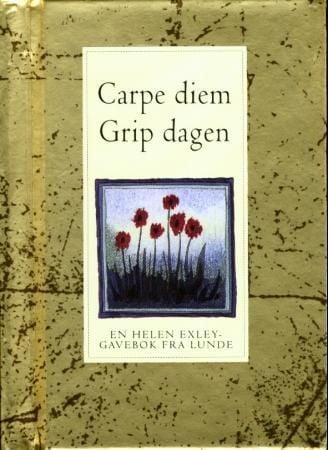 Carpe diem - grip dagen