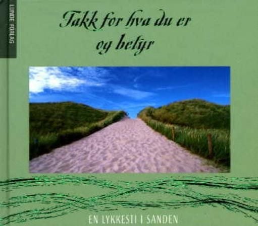 Takk for hva du er og betyr