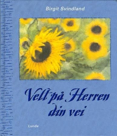 Velt på Herren din vei