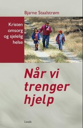 Når vi trenger hjelp
