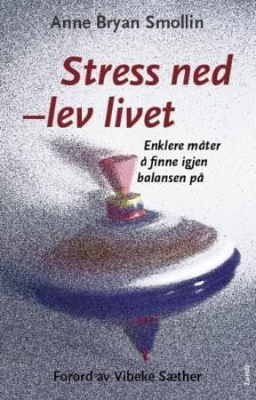 Stress ned - lev livet