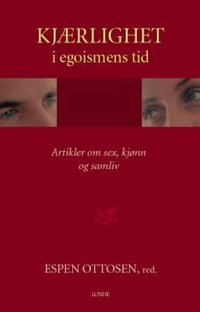 Kjærlighet i egoismens tid