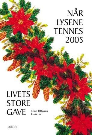 Når lysene tennes 2005
