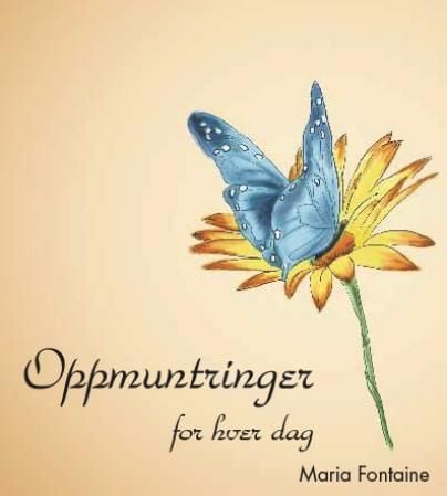 Oppmuntringer for hver dag. Maria Fontaine