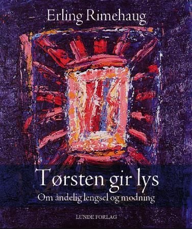 Tørsten gir lys