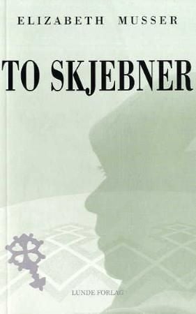 To skjebner