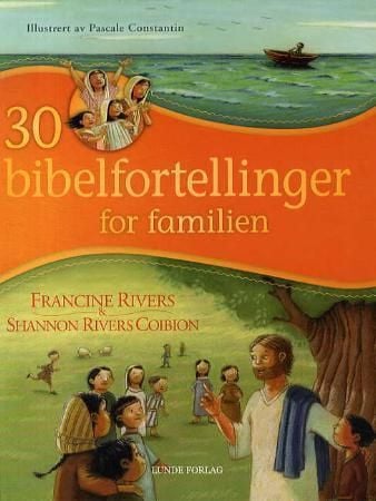 30 bibelfortellinger for familien