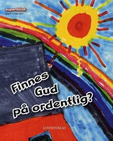 Finnes Gud på ordentlig?
