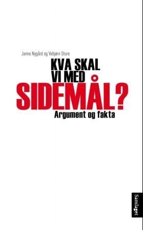 Kva skal vi med sidemål?