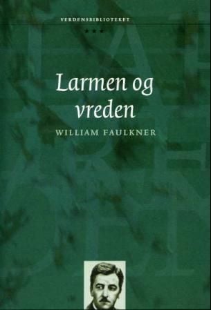 Larmen og vreden
