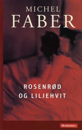 Rosenrød og liljehvit