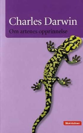 Om artenes opprinnelse gjennom det naturlige utvalg, eller De begunstigede rasenes bevarelse i kampen for tilværelsen