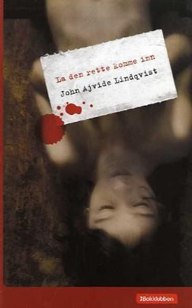 La den rette komme inn
