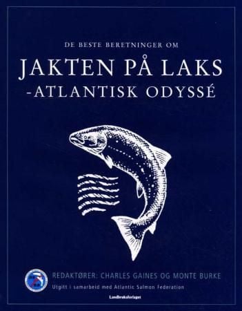 De beste beretninger om jakten på laks - atlantisk odyssé