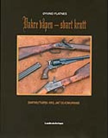 Vakre våpen - svart krutt