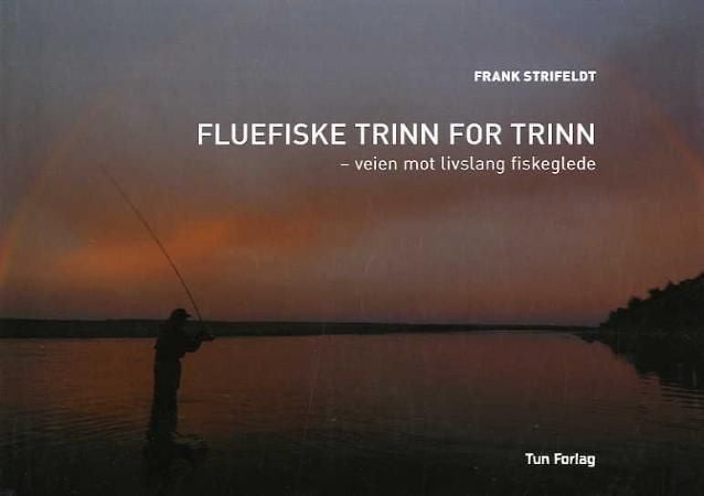 Fluefiske trinn for trinn