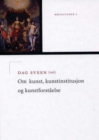 Om kunst, kunstinstitusjon og kunstforståelse
