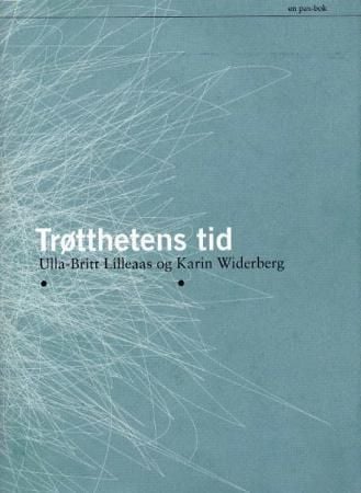 Trøtthetens tid