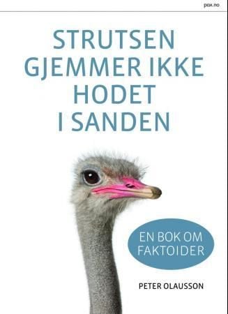 Strutsen gjemmer ikke hodet i sanden