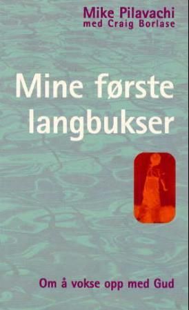 Mine første langbukser