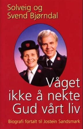 Våget ikke å nekte Gud vårt liv