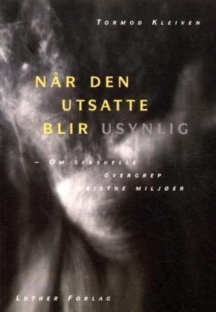 Når den utsatte blir usynlig